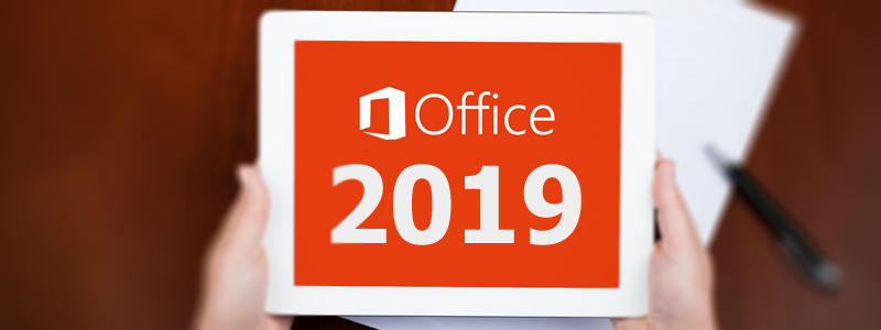 Microsoft Office 2019: что нового в этой версии и где скачать?